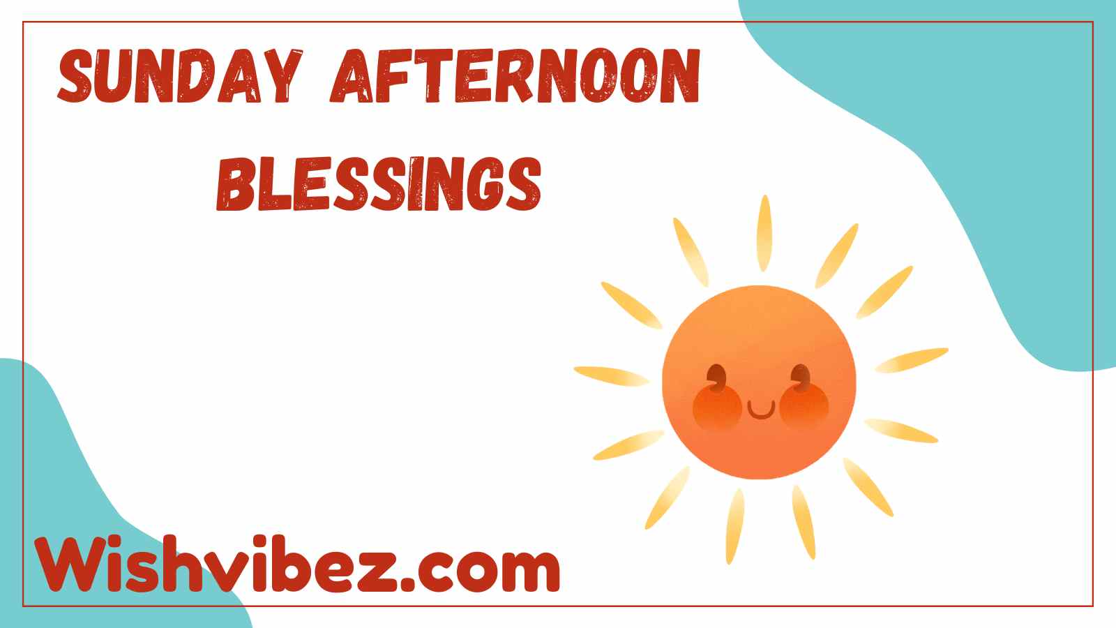 Sunday Afternoon Blessings
