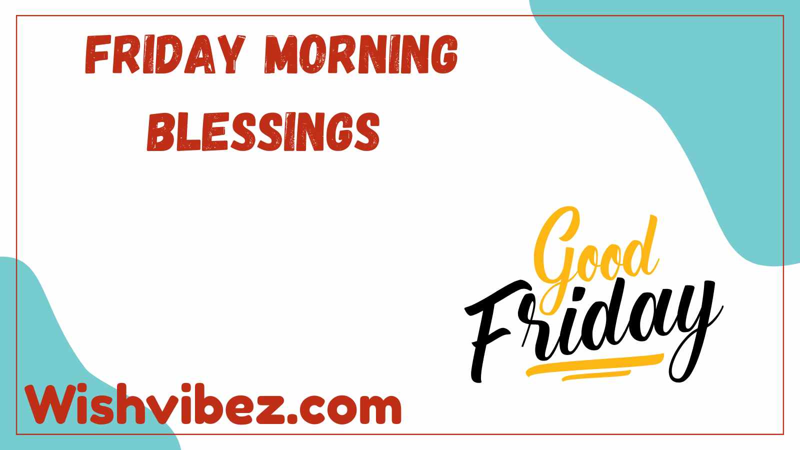 Friday Morning Blessings