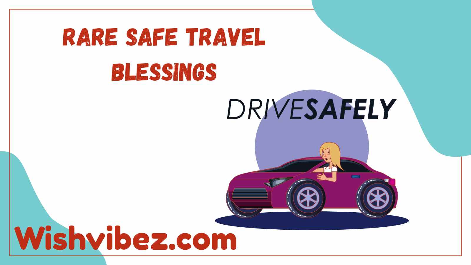 Rare Safe Travel Blessings