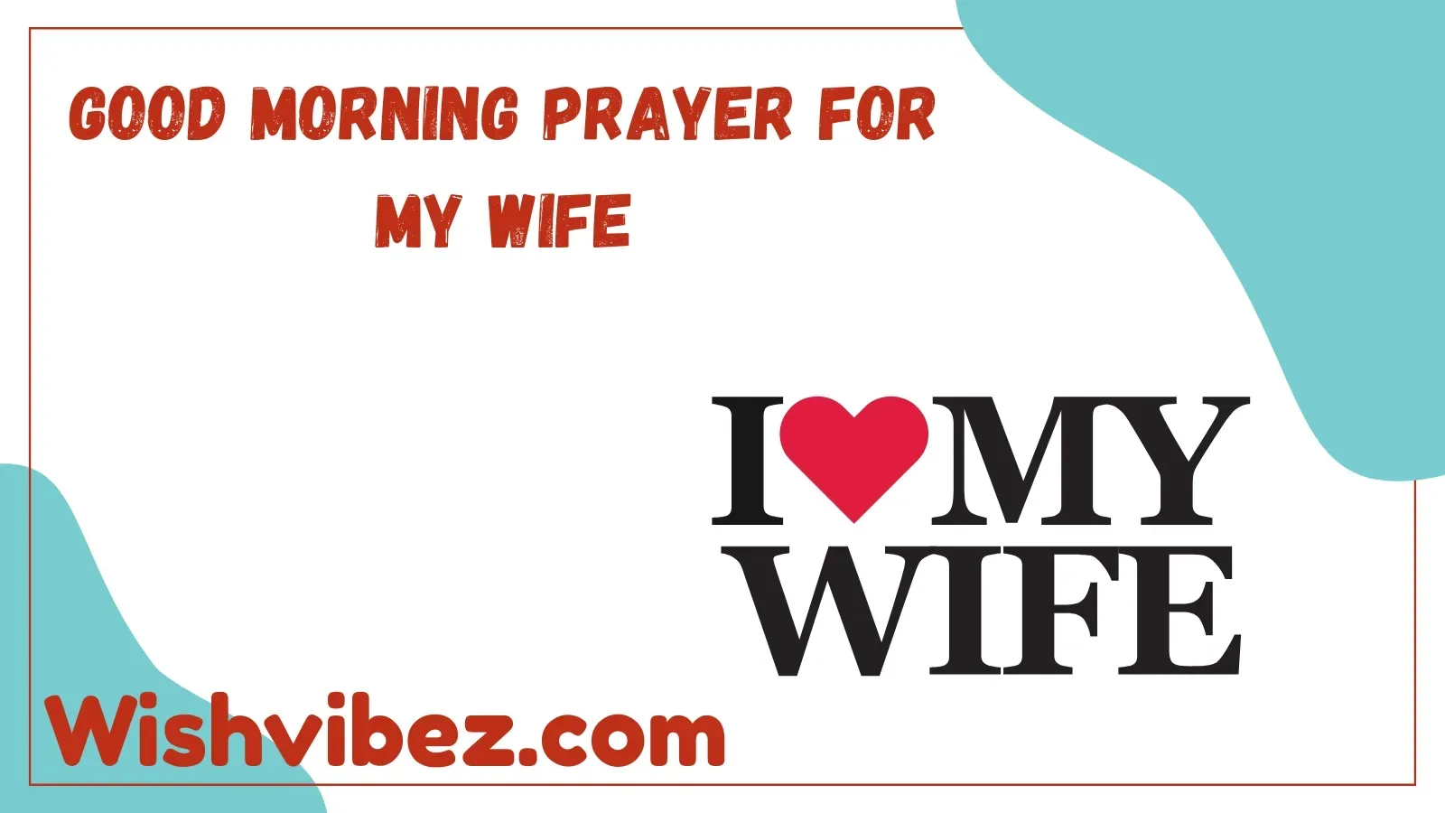 Good Morning Prayer for My Wife