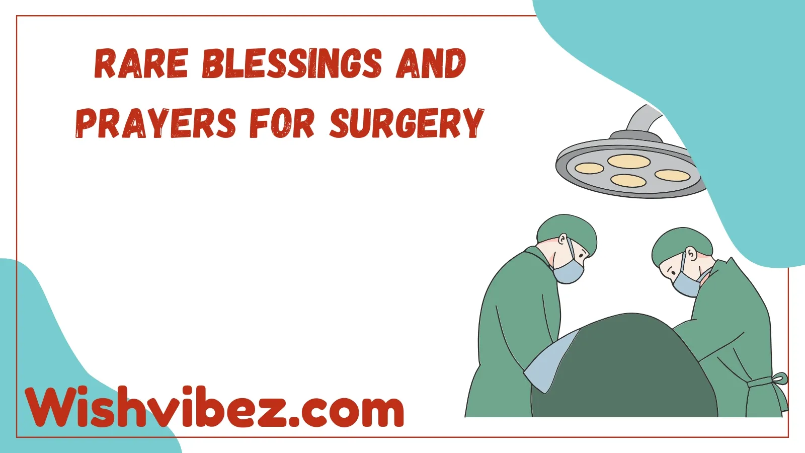 Rare Blessings and Prayers for Surgery