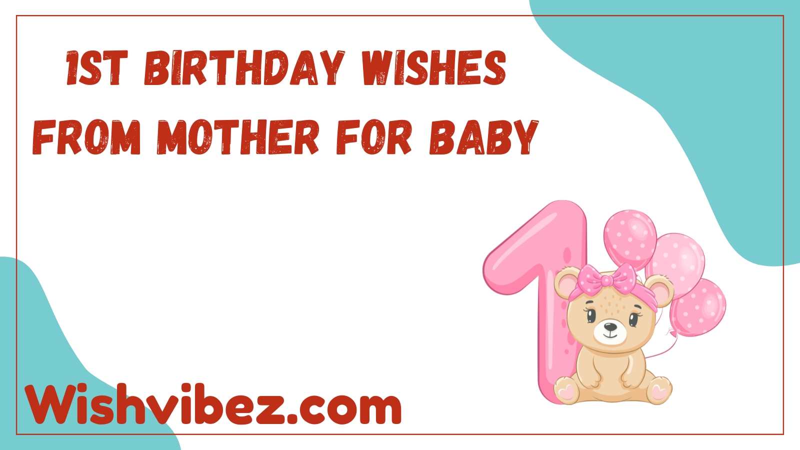 1st Birthday Wishes from Mother for Baby