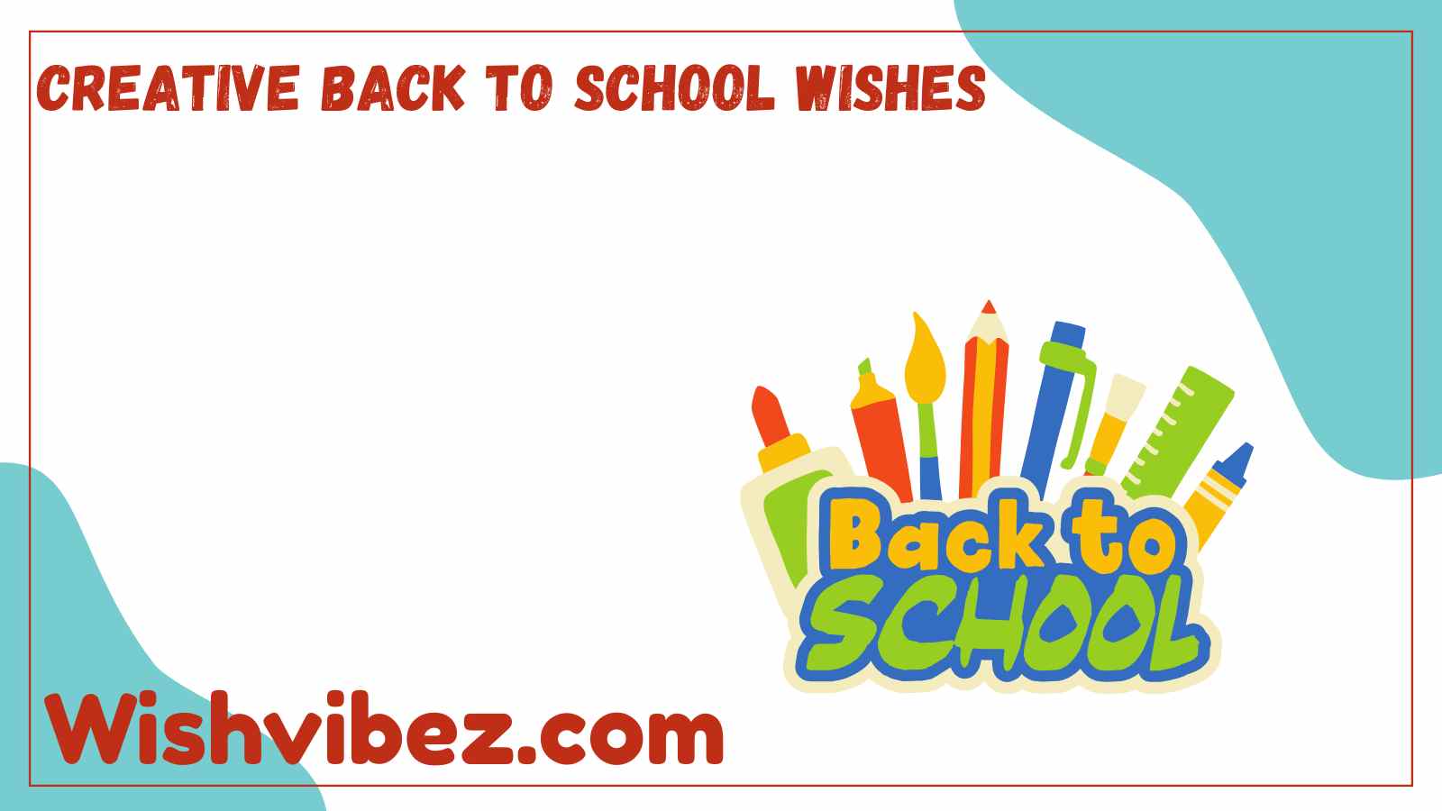 Creative Back to School Wishes