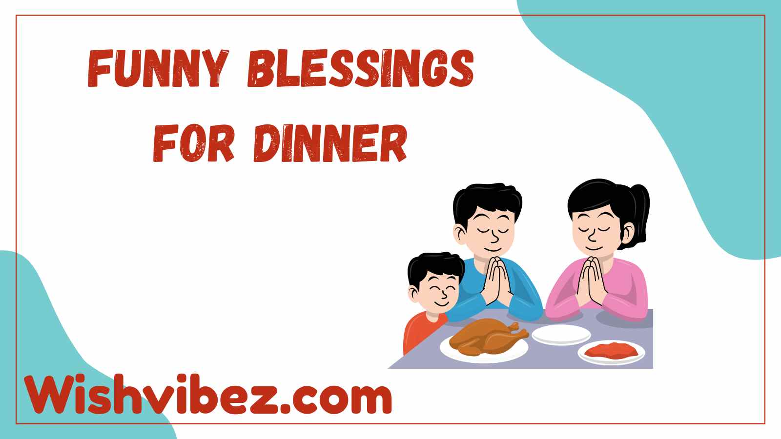 Funny Blessings for Dinner