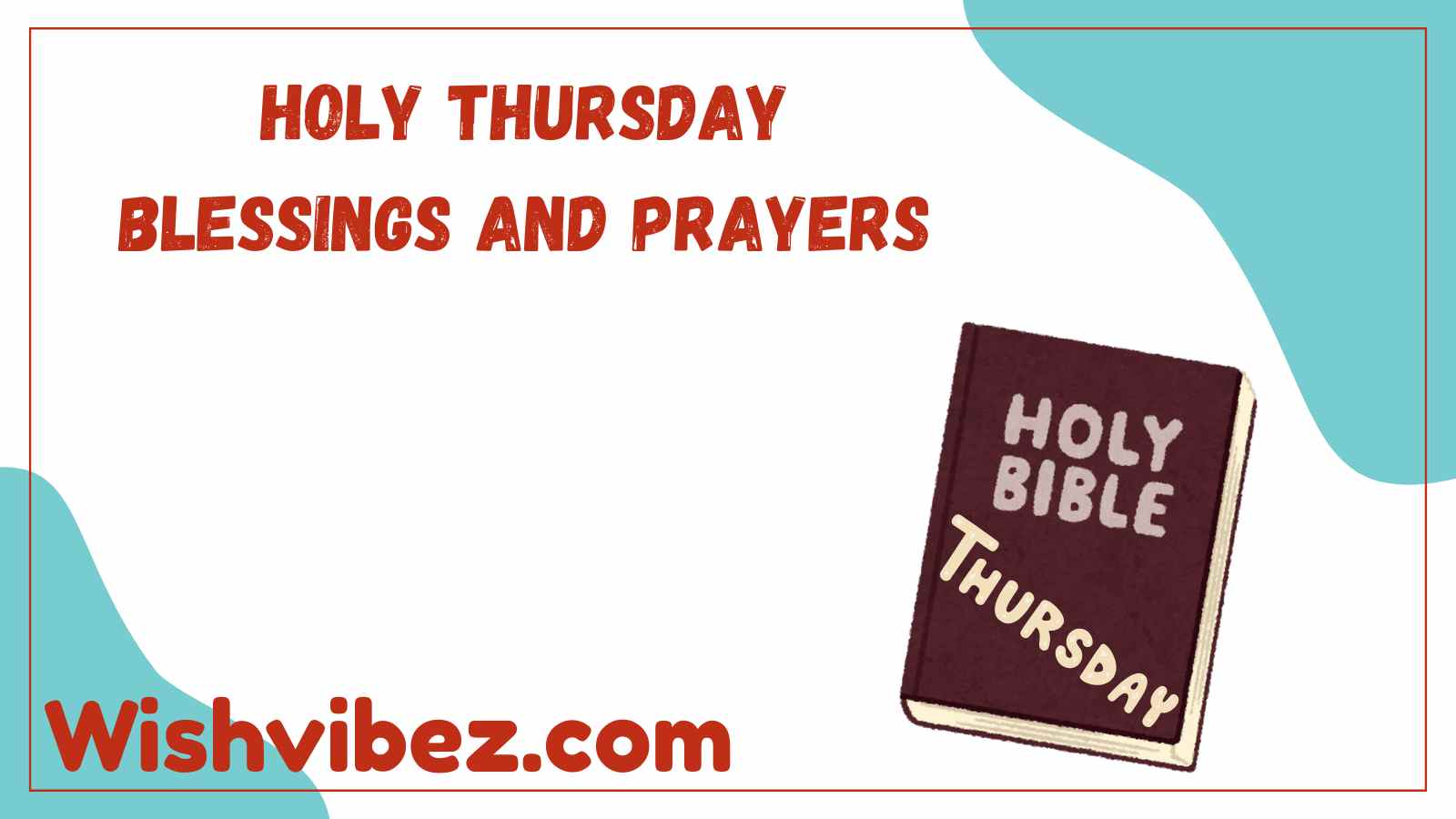 Holy Thursday Blessings and Prayers