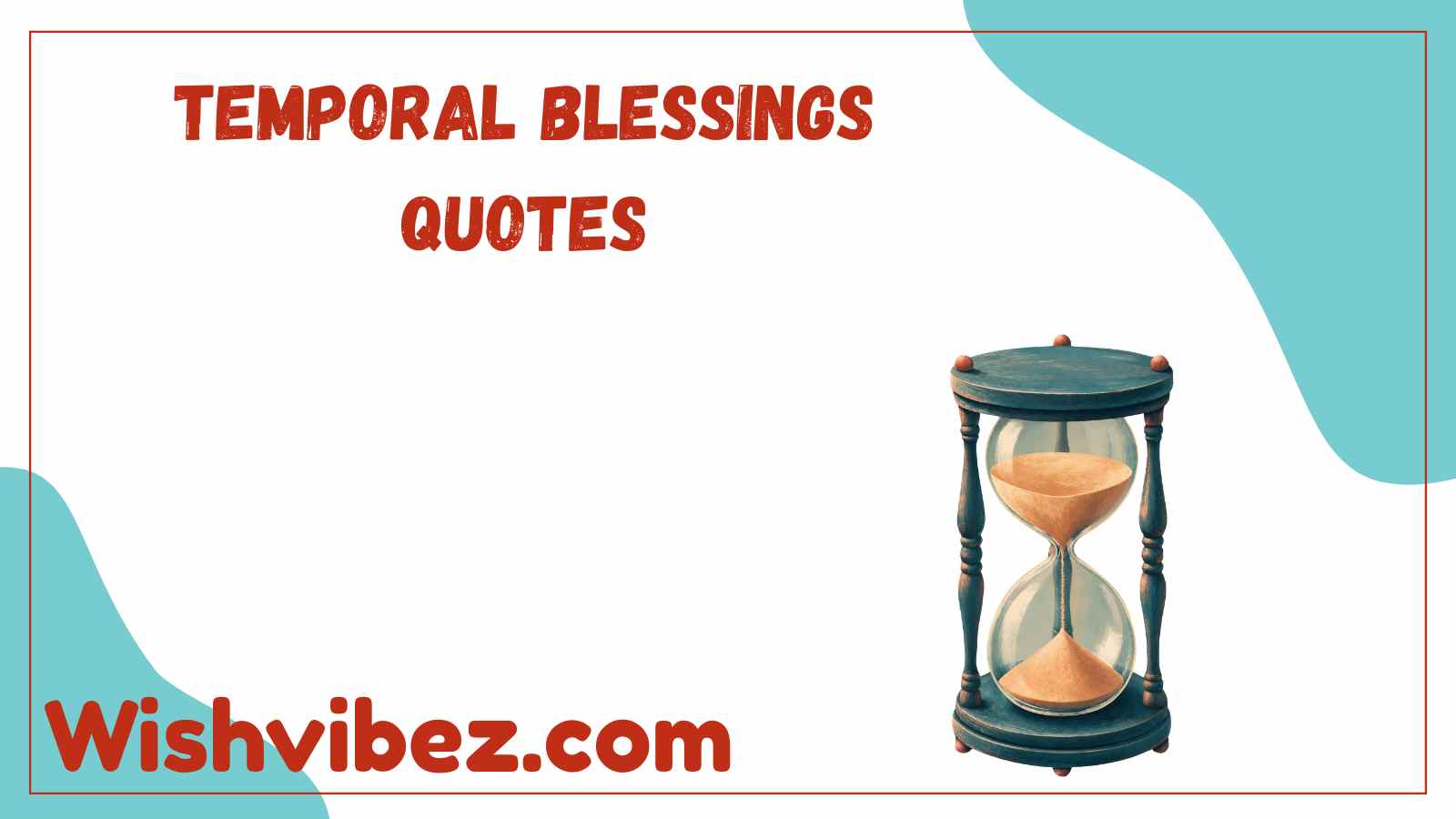 Temporal Blessings Quotes